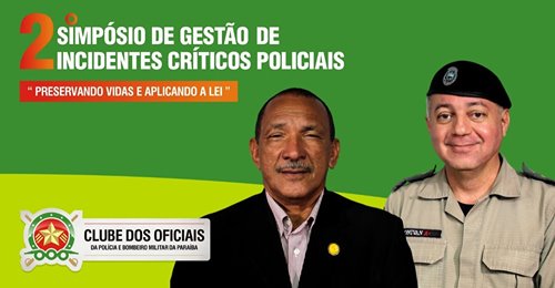 Clube dos Oficias abre o  2º Simpósio de Gestão de Incidentes Críticos Policiais 